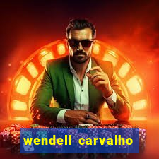 wendell carvalho reclame aqui